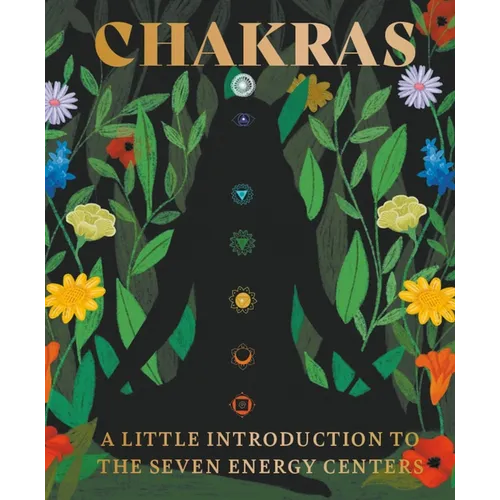 Chakras: A Little Introduction to the Seven Energy Centers - Hardcover | Books | Wiccan Center