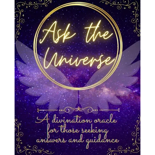 Ask The Universe: A divination oracle for those seeking answers and guidance - Paperback | Books | Wiccan Center