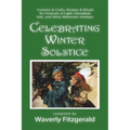 Celebrating Winter Solstice: Customs and Crafts, Recipes and Rituals for Festivals of Light, Hanukkah, Yule, and Other Midwinter Holidays - Paperback | Books | Wiccan Center