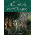 The Ancient Art of Faery Magick - Paperback | Books | Wiccan Center