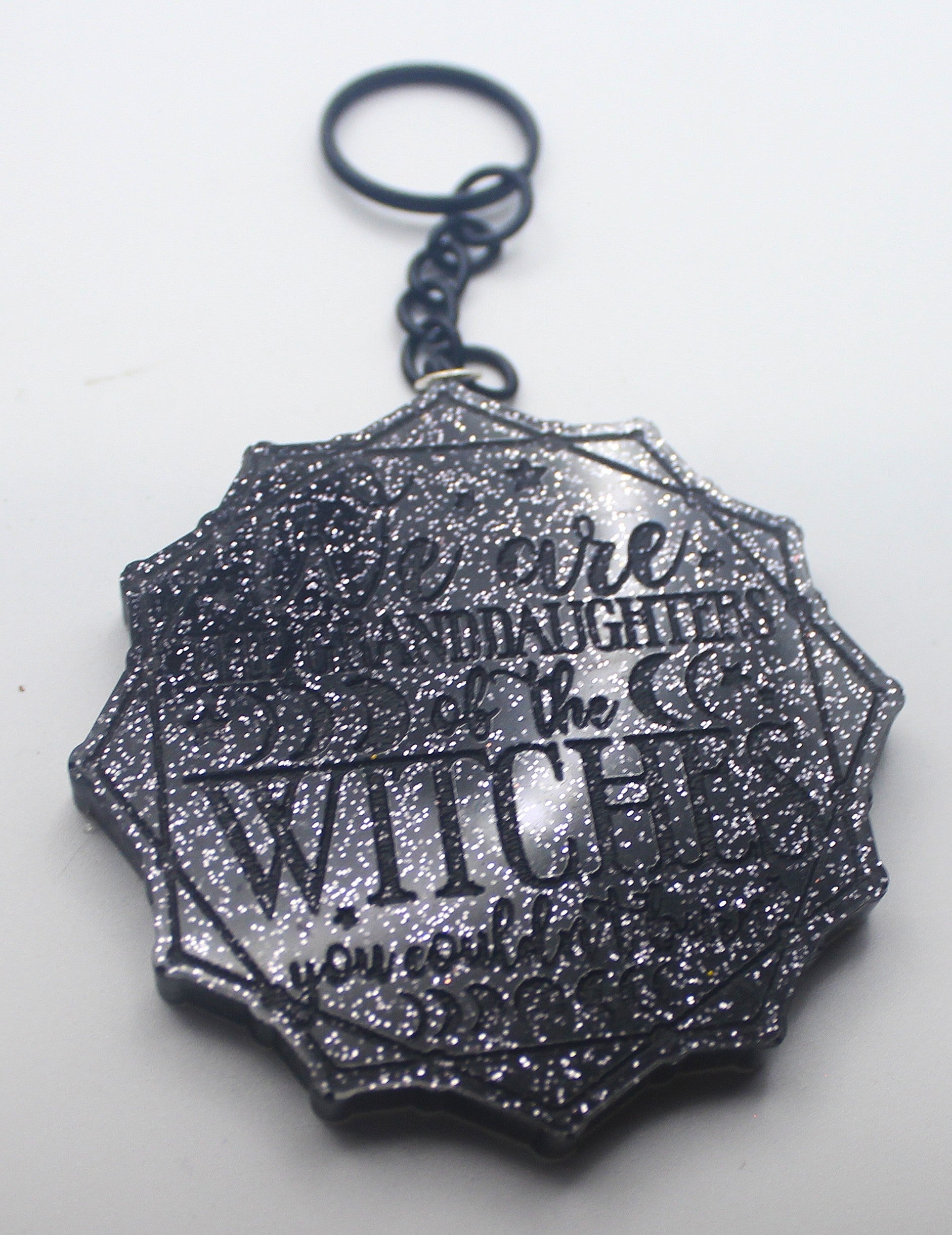 Resin "We Are the Granddaughters of the Witches You Couldn't Burn" Keychain | | Wiccan Center