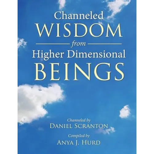 Channeled Wisdom from Higher Dimensional Beings - Paperback | Books | Wiccan Center