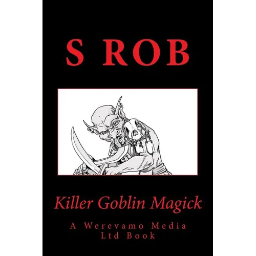 Killer Goblin Magick - Paperback | Books | Wiccan Center