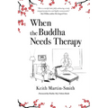 When the Buddha Needs Therapy - Paperback | Books | Wiccan Center