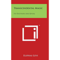 Transcendental Magic: Its Doctrine And Ritual - Hardcover | Books | Wiccan Center