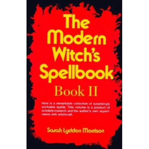 The Modern Witch's Spellbook: Book ll - Paperback | Books | Wiccan Center