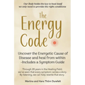 The Energy Code: Uncover the Energetic Cause of Disease and Heal From Within - Includes a Symptom Guide - Paperback | Books | Wiccan Center