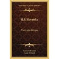 H.P. Blavatsky: The Light-Bringer - Paperback | Books | Wiccan Center