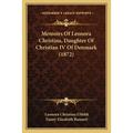 Memoirs Of Leonora Christina, Daughter Of Christian IV Of Denmark (1872) - Paperback | Books | Wiccan Center