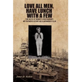 Love All Men, Have Lunch with a Few: The Boys of Bunny's Restaurant: My Father's Story as a Japanese P.O.W. - Hardcover | Books | Wiccan Center