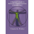 A Beginner's Guide to Releasing Trapped Emotions - Paperback | Books | Wiccan Center