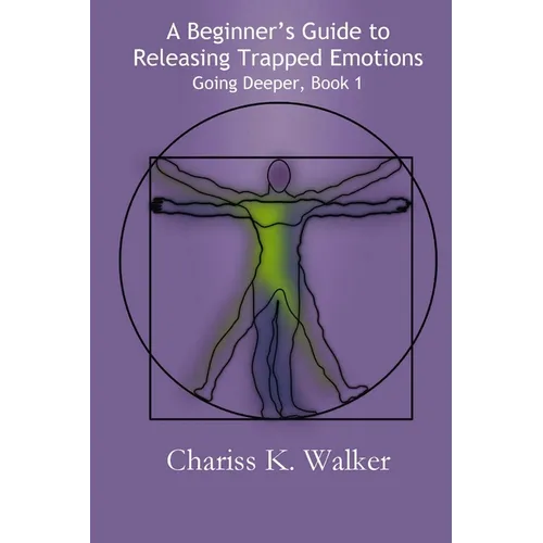 A Beginner's Guide to Releasing Trapped Emotions - Paperback | Books | Wiccan Center