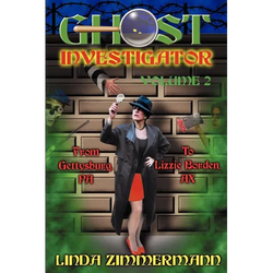 Ghost Investigator Volume 2: From Gettysburg to Lizzie Borden - Paperback | Books | Wiccan Center