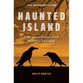 Haunted Island: True Ghost Stories from Martha's Vineyard - Paperback | Books | Wiccan Center