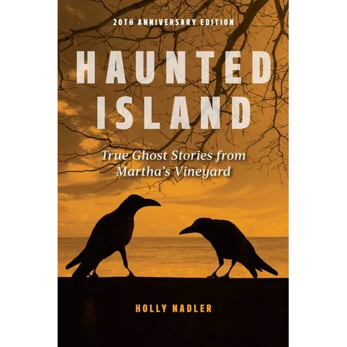Haunted Island: True Ghost Stories from Martha's Vineyard - Paperback | Books | Wiccan Center