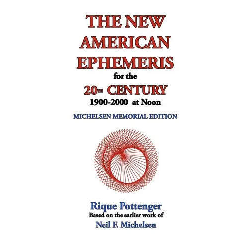 The New American Ephemeris for the 20th Century, 1900-2000 at Noon - Paperback | Books | Wiccan Center