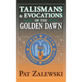 Talismans & Evocations of the Golden Dawn - Hardcover | Books | Wiccan Center