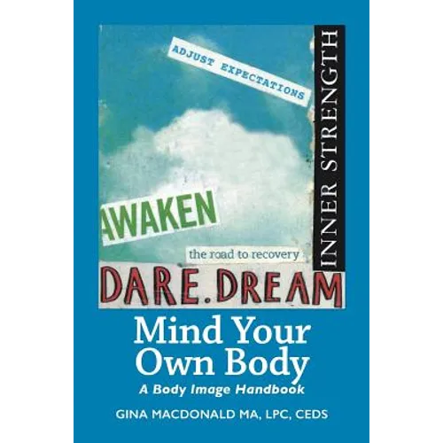 Mind Your Own Body: A Body Image Handbook - Paperback | Books | Wiccan Center