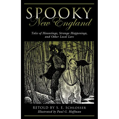 Spooky New England: Tales Of Hauntings, Strange Happenings, And Other Local Lore - Paperback | Books | Wiccan Center