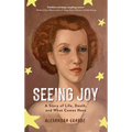 Seeing Joy: A Story of Life, Death, and What Comes Next - Hardcover | Books | Wiccan Center