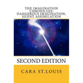 Dangerous Imagination, Silent Assimilation: Second Edition - Paperback | Books | Wiccan Center
