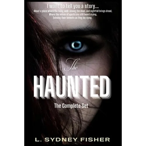 The Haunted: The Complete Set: A Haunted History Series - Paperback | Books | Wiccan Center