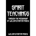 Spirit Teachings: Through The Mediumship Of William Stainton Moses - Paperback | Books | Wiccan Center