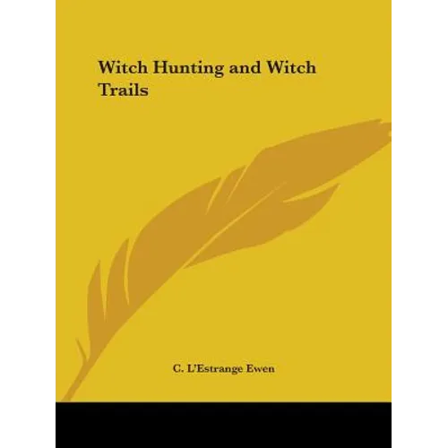 Witch Hunting and Witch Trails - Paperback | Books | Wiccan Center