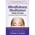 Mindfulness Meditation Made Simple: Your Guide to Finding True Inner Peace - Paperback | Books | Wiccan Center