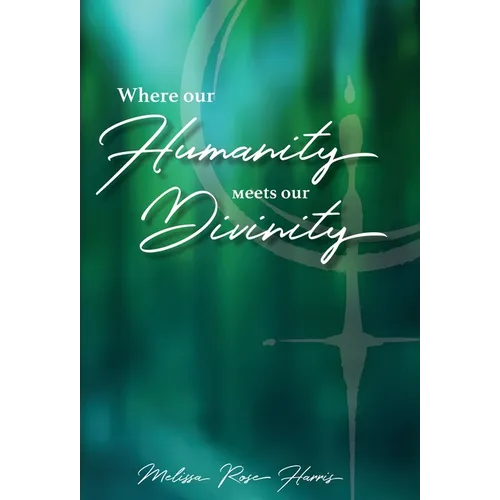 Where our Humanity meets our Divinity - Hardcover | Books | Wiccan Center