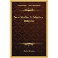 New Studies In Mystical Religion - Paperback | Books | Wiccan Center