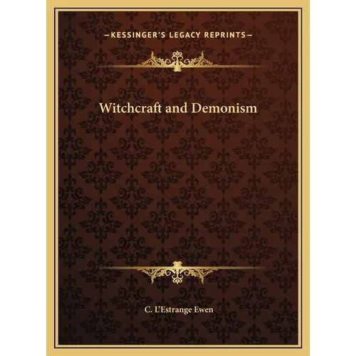 Witchcraft and Demonism - Hardcover | Books | Wiccan Center