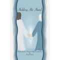 Holding His Hand: A Walk with Jesus Through the Mysteries of the Rosary - Paperback | Books | Wiccan Center