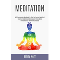 Meditation: Self-Compassion Workbook to Stop the Burnout and Heal Your Soul and Unlock Anxiety and Stress Cycle with Conscious Mindful Techniques - Paperback | Books | Wiccan Center