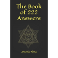 The book of 222 answers: All is here. The book of answers. The magic book of answers. Ask a question and find the answer. Ask and find your ans - Paperback | Books | Wiccan Center
