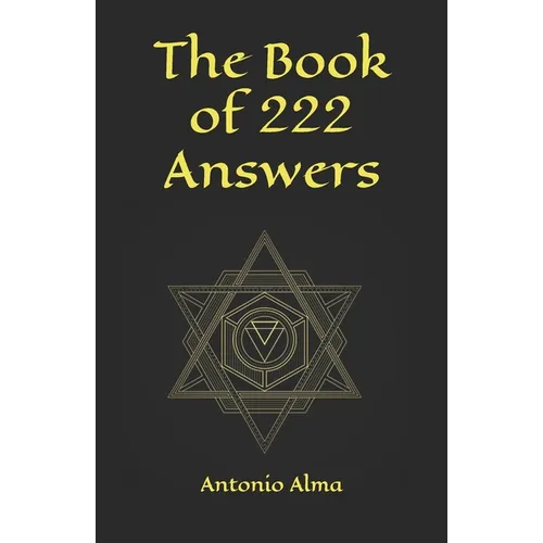 The book of 222 answers: All is here. The book of answers. The magic book of answers. Ask a question and find the answer. Ask and find your ans - Paperback | Books | Wiccan Center