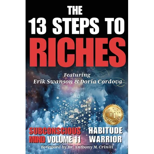 The 13 Steps to Riches - Habitude Warrior Volume 11 Subconscious Mind: Special Edition with Erik Swanson & Doria Cordova - Paperback | Books | Wiccan Center