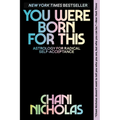 You Were Born for This: Astrology for Radical Self-Acceptance - Paperback | Books | Wiccan Center