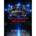 The Kansas City UFO Flaps - Paperback | Books | Wiccan Center