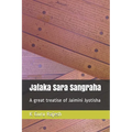 Jataka Sara Sangraha: A Great Treatise of Jaimini Astrology - Paperback | Books | Wiccan Center