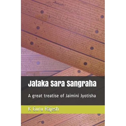 Jataka Sara Sangraha: A Great Treatise of Jaimini Astrology - Paperback | Books | Wiccan Center