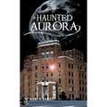 Haunted Aurora - Hardcover | Books | Wiccan Center
