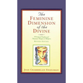 The Feminine Dimension of the Divine: A Study of Sophia and Feminine Images in Religion - Hardcover | Books | Wiccan Center