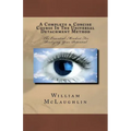 A Complete & Concise Course In The Universal Detachment Method: The Essential Mindset For Realizing Your Potential - Paperback | Books | Wiccan Center