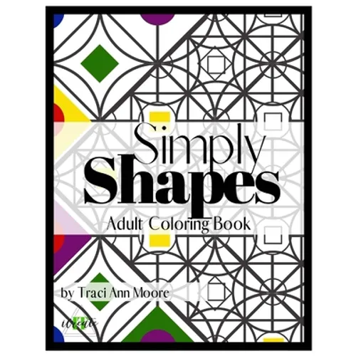 Simply Shapes: Adult Coloring Book - Paperback | Books | Wiccan Center
