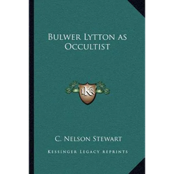 Bulwer Lytton as Occultist - Paperback | Books | Wiccan Center