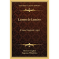 Lumen de Lumine: A New Magical Light - Paperback