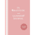 The Gratitude and Glimmers Journal: The 5 Minute Nighttime Journal (Daily Reflection Journal, Self-Care & Wellness) - Paperback | Books | Wiccan Center
