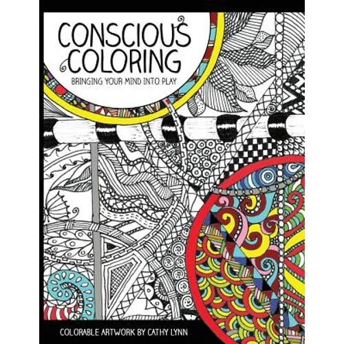Conscious Coloring: Bringing Your Mind into Play - Paperback | Books | Wiccan Center