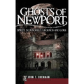 Ghosts of Newport: Spirits, Scoundrels, Legends and Lore - Hardcover | Books | Wiccan Center
